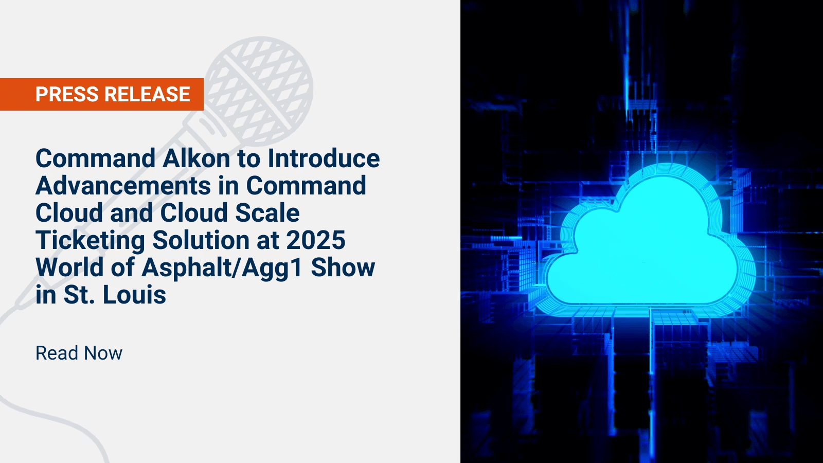 Command Alkon to Introduce Advancements in Command Cloud and Cloud Scale Ticketing Solution at 2025 World of Asphalt/Agg1 Show in St. Louis