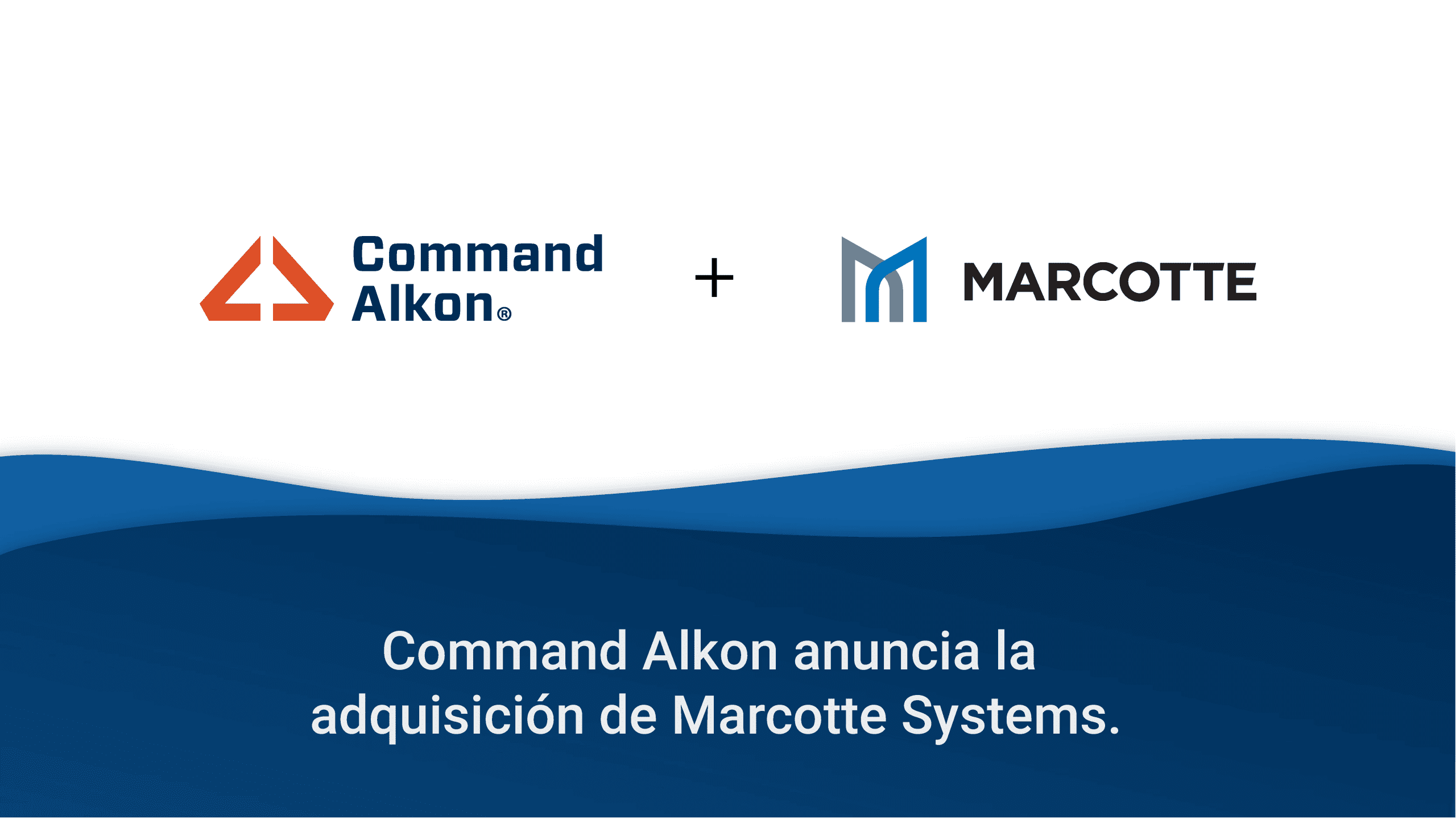 Command Alkon anuncia la adquisición de Marcotte Systems