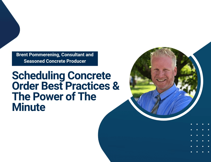 Scheduling Concrete Order Best Practices & The Power of The Minute