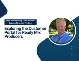 Exploring the Customer Portal for Ready Mix Producers