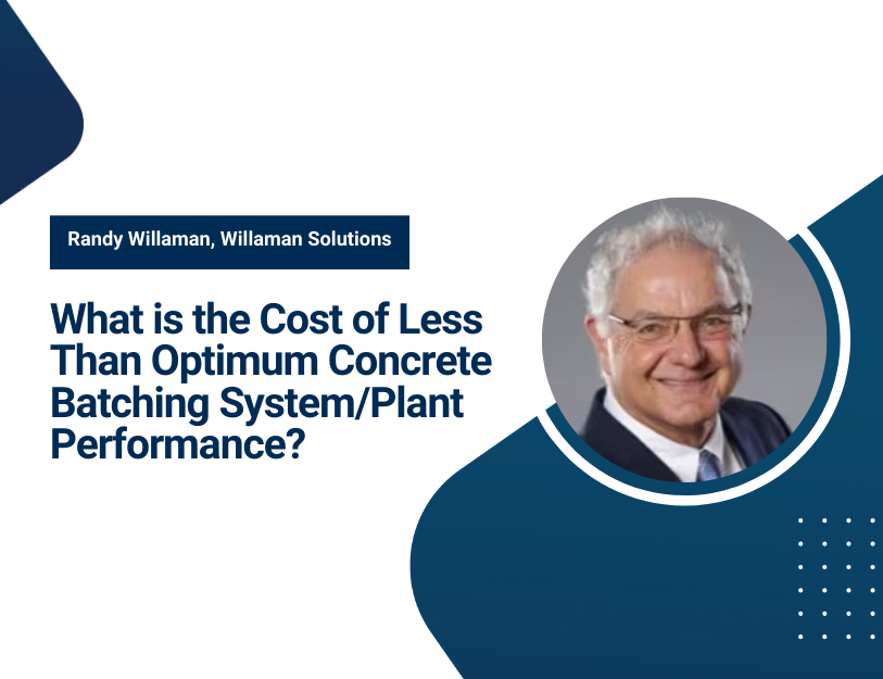What is the Cost of Less Than Optimum Concrete Batching System/Plant Performance?